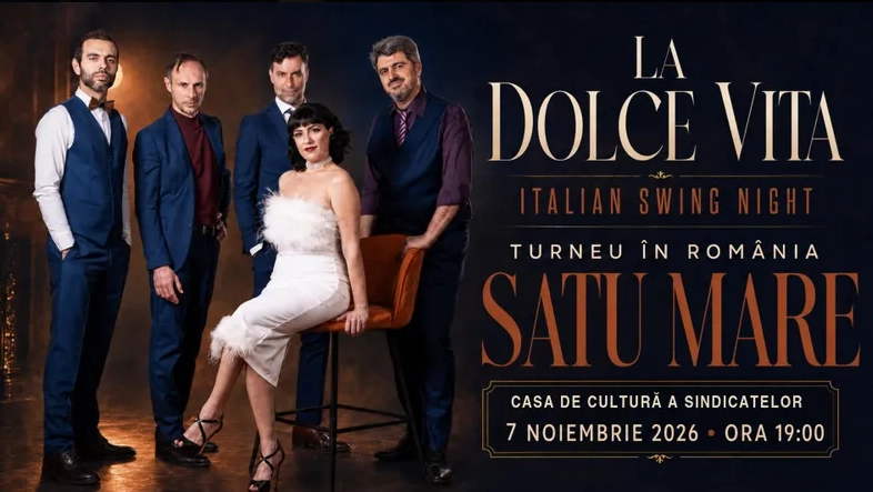 LA DOLCE VITA | ITALIAN SWING NIGHT | SATU MARE | CASA DE CULTURĂ A SINDICATELOR